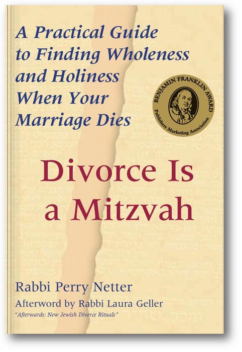 Divorce Is a Mitzvah: A Practical Guide to Finding Wholeness and Holiness When Your Marriage Dies book cover