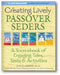 Creating Lively Passover Seders (1st Edition): A Sourcebook of Engaging Tales, Texts & Activities book cover