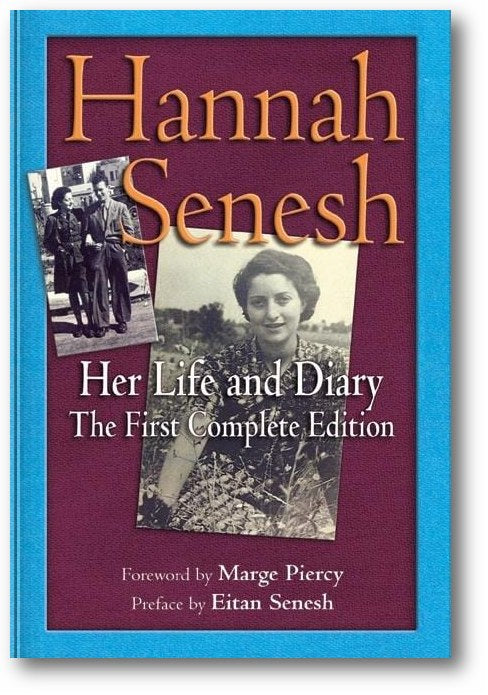 Hannah Senesh: Her Life and Diary, the First Complete Edition book cover