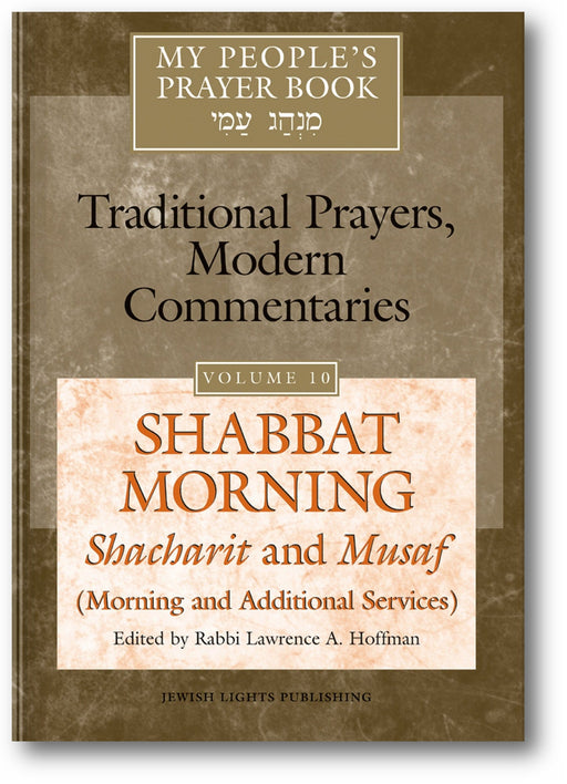 My People's Prayer Book Vol 10: Shabbat Morning: Shacharit and Musaf (Morning and Additional Services) book cover