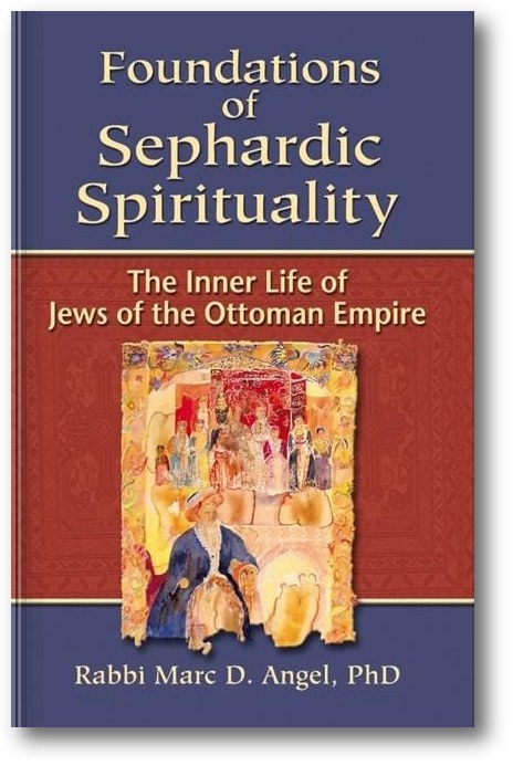Foundations of Sephardic Spirituality: The Inner Life of Jews of the Ottoman Empire book cover