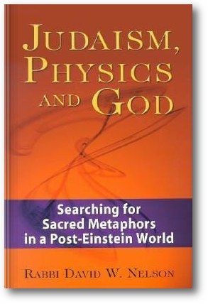 Judaism, Physics and God: Searching for Sacred Metaphors in a Post-Einstein World book cover