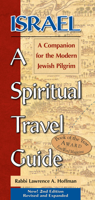 Israel—A Spiritual Travel Guide (2nd Edition): A Companion for the Modern Jewish Pilgrim