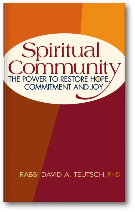 Spiritual Community: The Power to Restore Hope, Commitment and Joy book cover