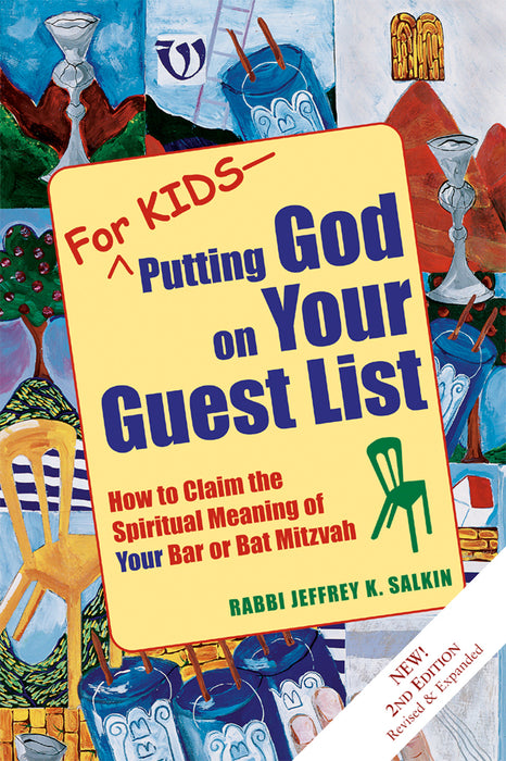 For Kids—Putting God on Your Guest List (2nd Edition): How to Claim the Spiritual Meaning of Your Bar or Bat Mitzvah