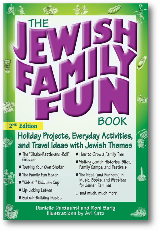 The Jewish Family Fun Book (2nd Edition): Holiday Projects, Everyday Activities, and Travel Ideas with Jewish Themes book cover
