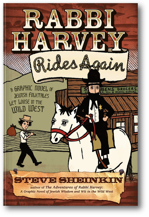 Rabbi Harvey Rides Again: A Graphic Novel of Jewish Folktales Let Loose in the Wild West book cover