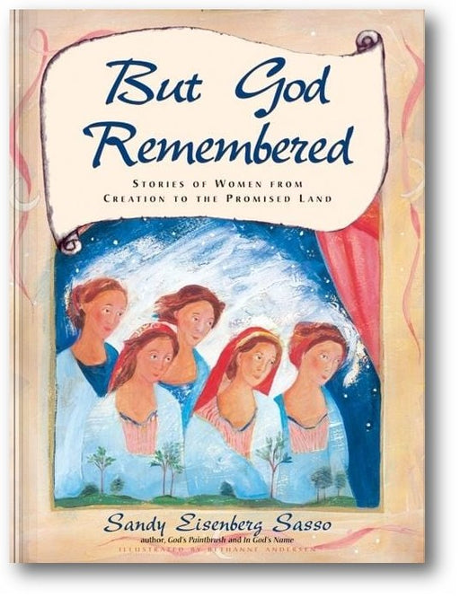 But God Remembered: Stories of Women from Creation to the Promised Land book cover