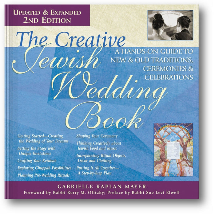 The Creative Jewish Wedding Book (2nd Edition): A Hands-On Guide to New & Old Traditions, Ceremonies & Celebrations book cover