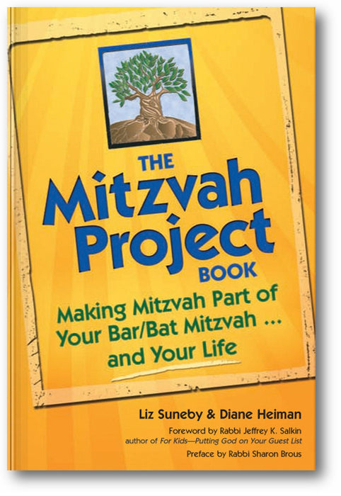 The Mitzvah Project Book: Making Mitzvah Part of Your Bar/Bat Mitzvah ... and Your Life book cover