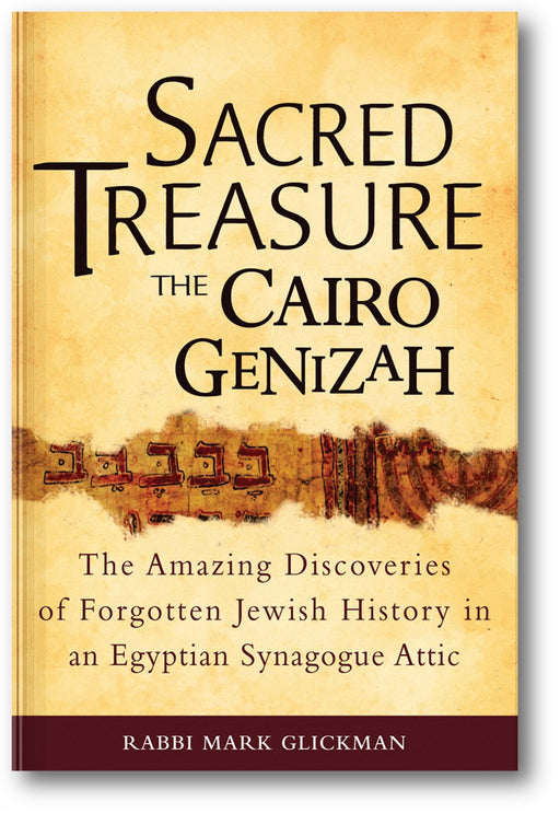 Sacred Treasure-The Cairo Genizah: The Amazing Discoveries of Forgotten Jewish History in an Egyptian Synagogue Attic book cover