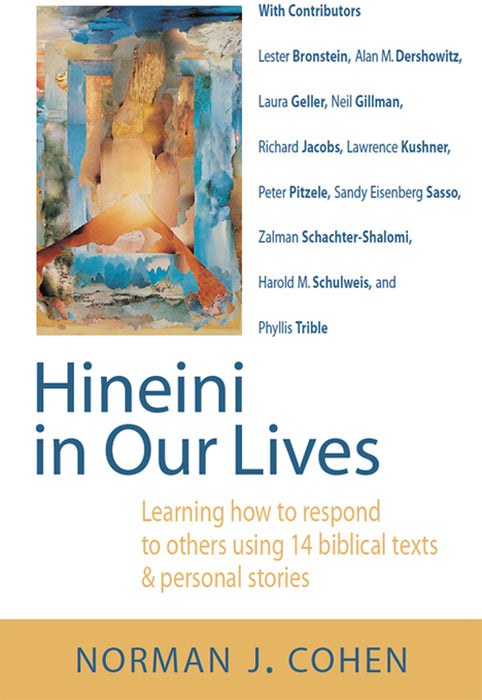 Hineini in Our Lives: Learning How to Respond to Others through 14 Biblical Texts & Personal Stories