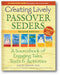 Creating Lively Passover Seders (2nd Edition): A Sourcebook of Engaging Tales, Texts & Activities book cover