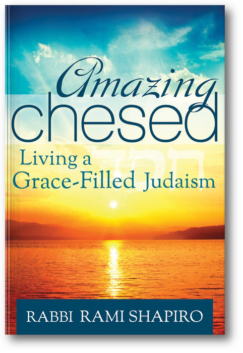 Amazing Chesed: Living a Grace-Filled Judaism book cover