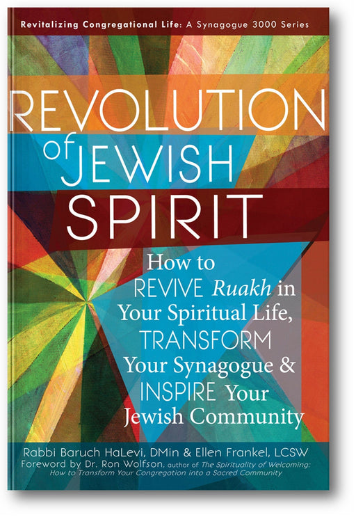 Revolution of the Jewish Spirit: How to Revive Ruakh in Your Spiritual Life, Transform Your Synagogue & Inspire Your Jewish Community book cover