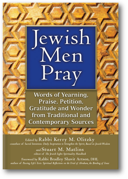 Jewish Men Pray: Words of Yearning, Praise, Petition, Gratitude and Wonder from Traditional and Contemporary Sources book cover