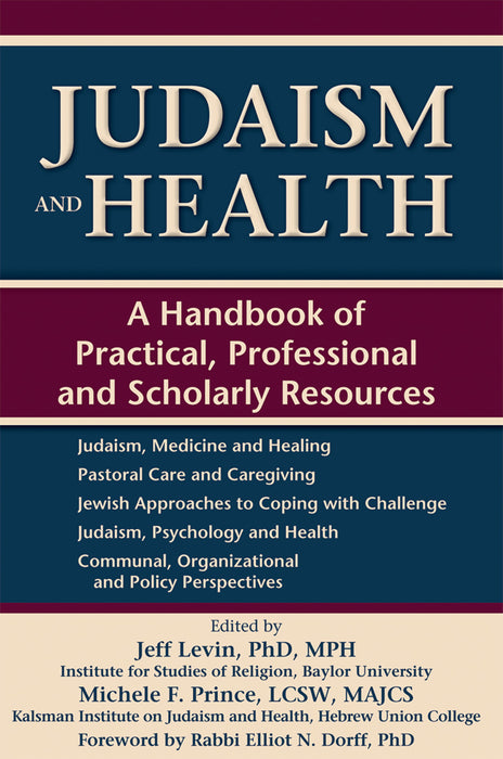 Judaism and Health: A Handbook of Practical, Professional and Scholarly Resources