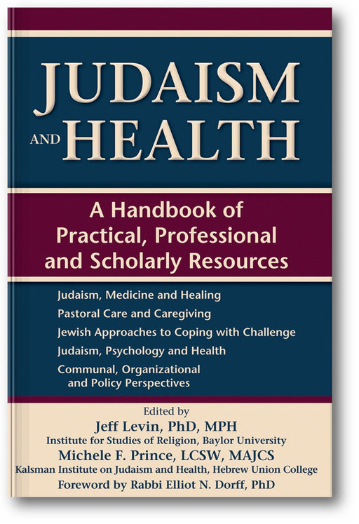 Judaism and Health: A Handbook of Practical, Professional and Scholarly Resources book cover
