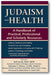 Judaism and Health: A Handbook of Practical, Professional and Scholarly Resources book cover