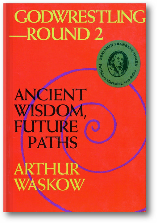 Godwrestling—Round 2: Ancient Wisdom, Future Paths book cover