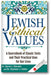 Jewish Ethical Values: A Sourcebook of Classic Texts  and Their Practical Uses for Our Lives book cover