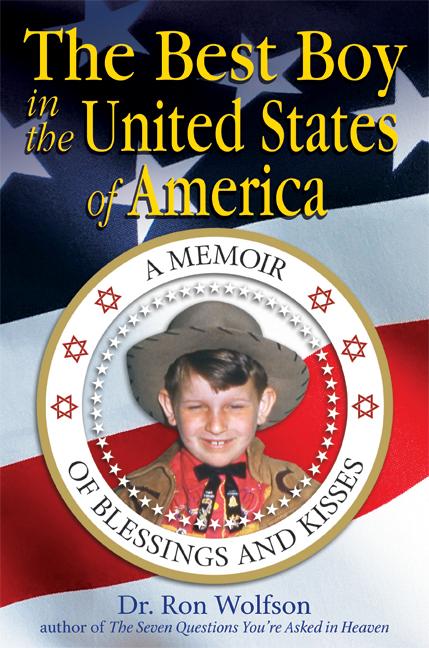 The Best Boy in the United States Of America: A Memoir of Blessings and Kisses