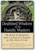 Deathbed Wisdom of the Hasidic Masters: The Book of Departure and Caring for People at the End of Life book cover