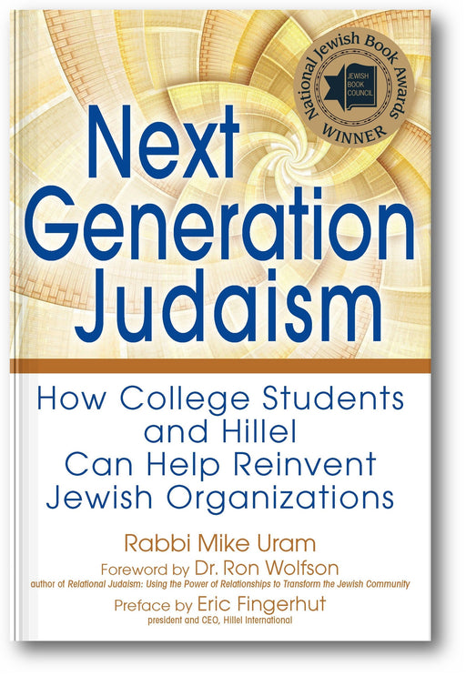 Next Generation Judaism: How College Students and Hillel Can Help Reinvent Jewish Organizations book cover