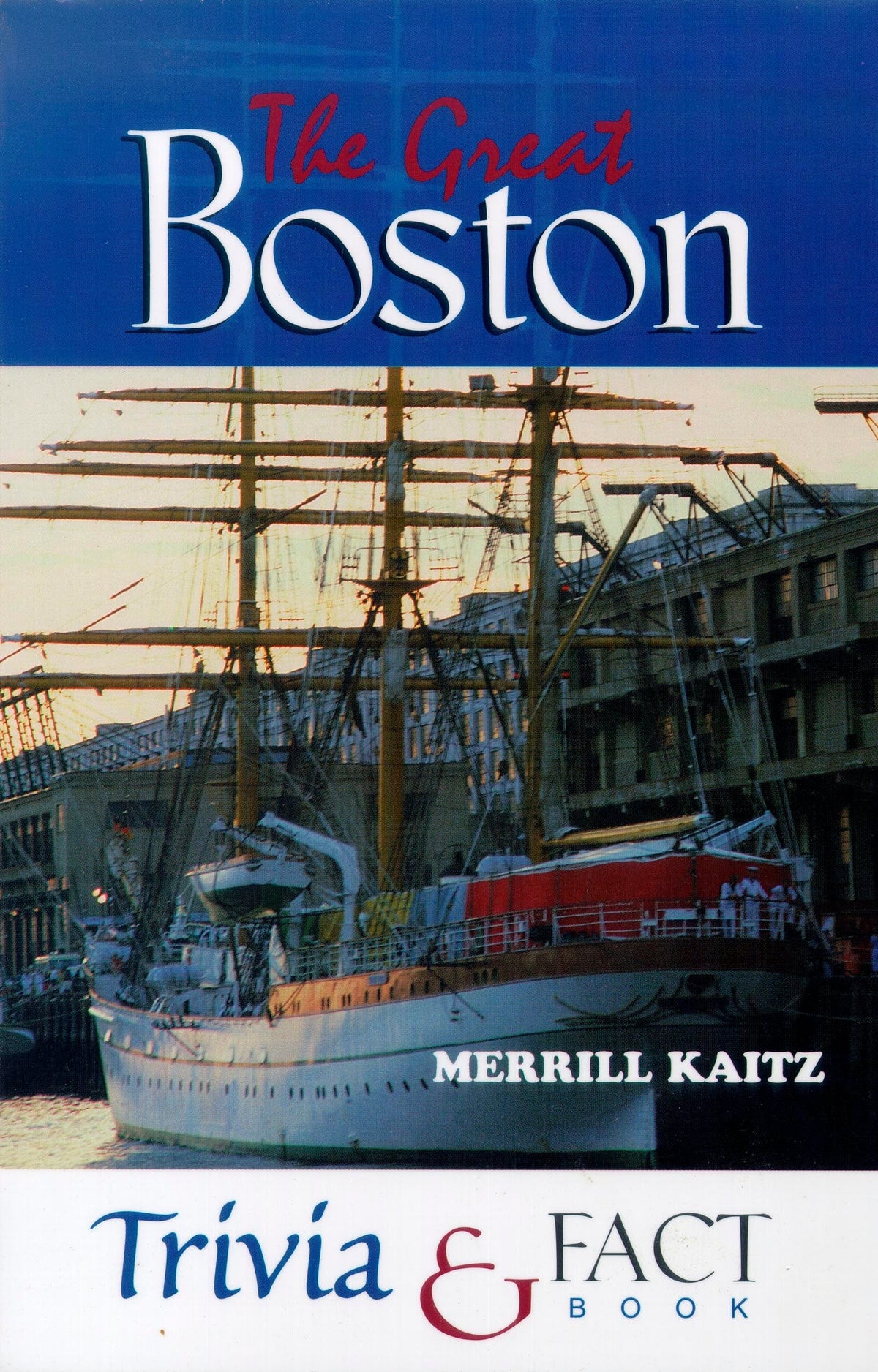 The Great Boston Trivia & Fact Book — Turner Publishing