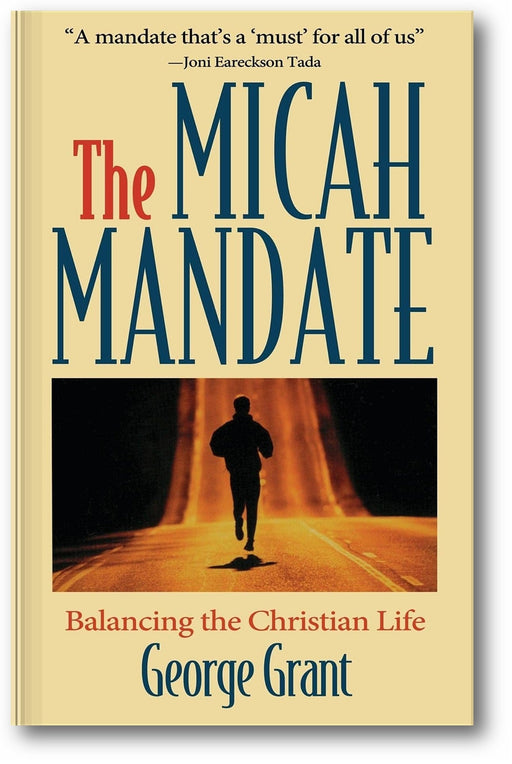 The Micah Mandate: Balancing the Christian Life book cover