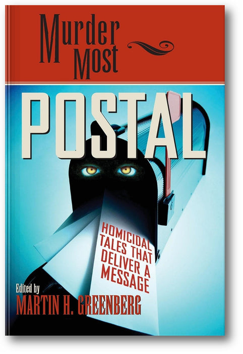 Murder Most Postal: Homicidal Tales That Deliver a Message book cover