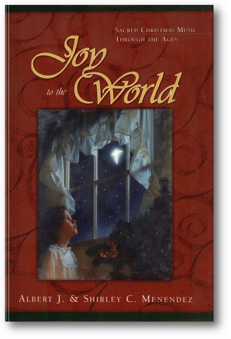 Joy to the World: Sacred Christmas Songs Through the Ages book cover
