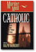 Murder Most Catholic: Divine Tales of Profane Crimes book cover