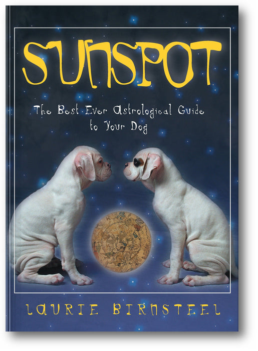 Sunspot: The Best Ever Astrological Guide to Your Dog book cover