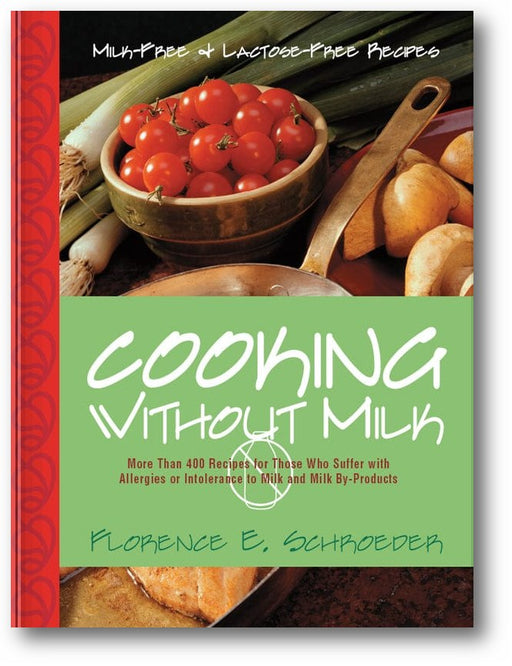 Cooking Without Milk: Milk-Free and Lactose-Free Recipes book cover