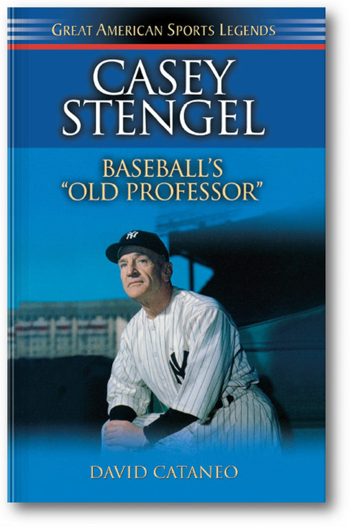 Casey Stengel: Baseball's Old Professor book cover