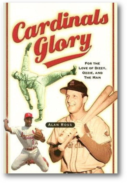 Cardinals Glory: For the Love of Dizzy, Ozzie, and the Man book cover
