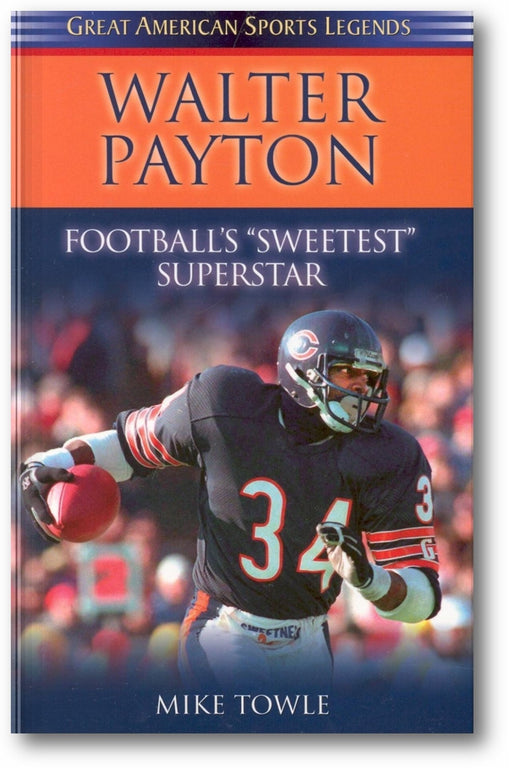Walter Payton: Football's Sweetest Superstar book cover