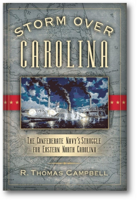 Storm Over Carolina: The Confederate Navy's Struggle for Eastern North Carolina book cover