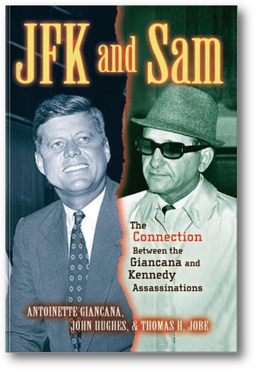JFK and Sam: The Connection Between the Giancana and Kennedy Assassinations book cover