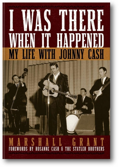I Was There When It Happened: My Life with Johnny Cash book cover