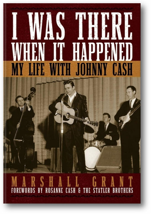 I Was There When It Happened: My Life with Johnny Cash book cover