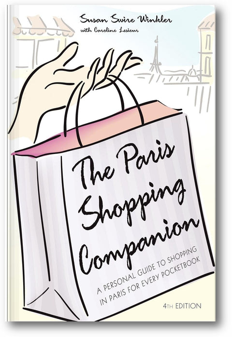 The Paris Shopping Companion: A Personal Guide to Shopping in Paris for Every Pocketbook book cover