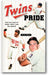 Twins Pride: For the Love of Kirby, Kent, and Killebrew book cover