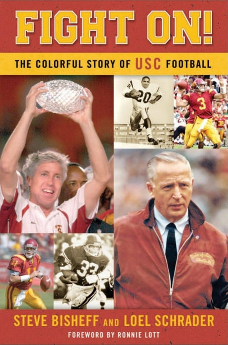 Fight On!: The Colorful Story of USC Football