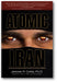 Atomic Iran: How the Terrorist Regime Bought the Bomb and American Politicians book cover