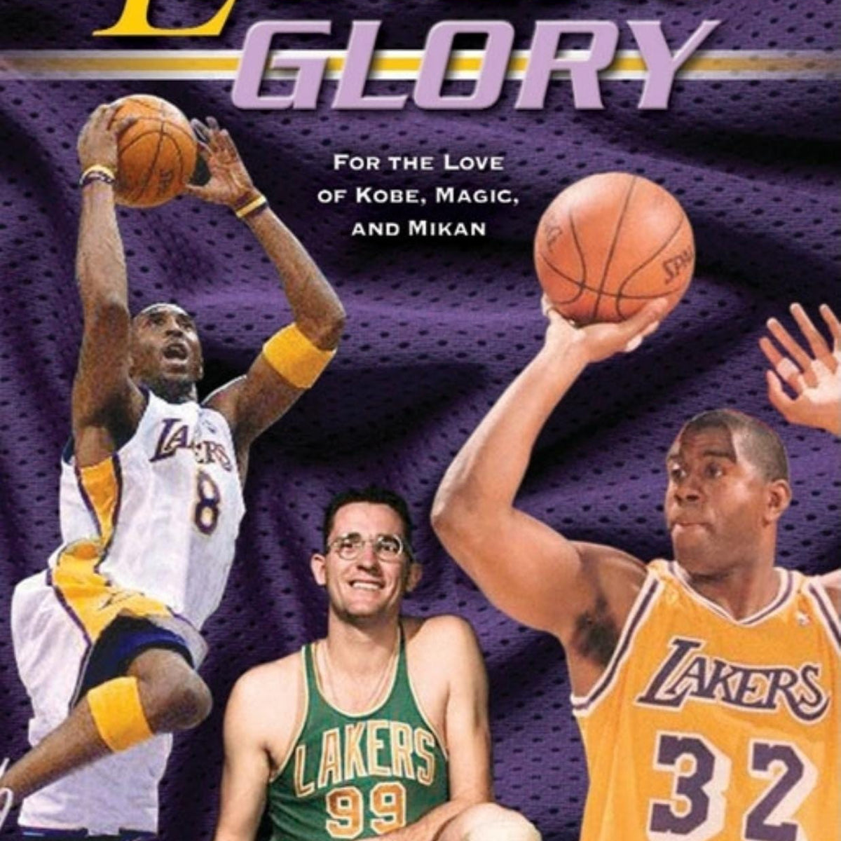 Lakers Glory: For the Love of Kobe, Magic, and Mikan — Turner
