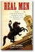 Real Men: Ten Courageous Americans to Know and Admire book cover
