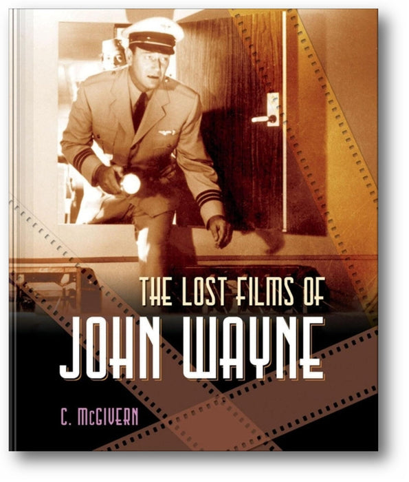 The Lost Films of John Wayne book cover