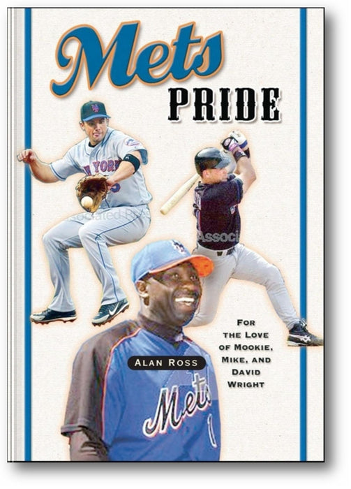 Mets Pride: For the Love of Mookie, Mike and David Wright book cover